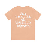 Let's Travel The World Together