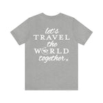 Let's Travel The World Together