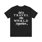 Let's Travel The World Together