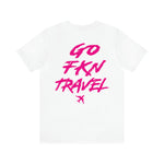 Go FKN Travel Pink
